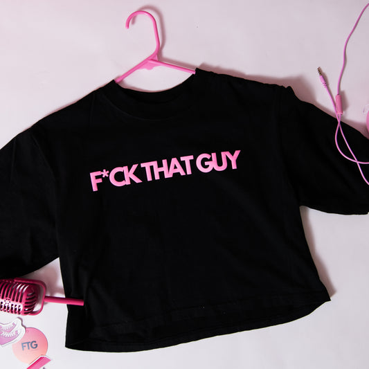 F*CK That Guy Cropped Tee